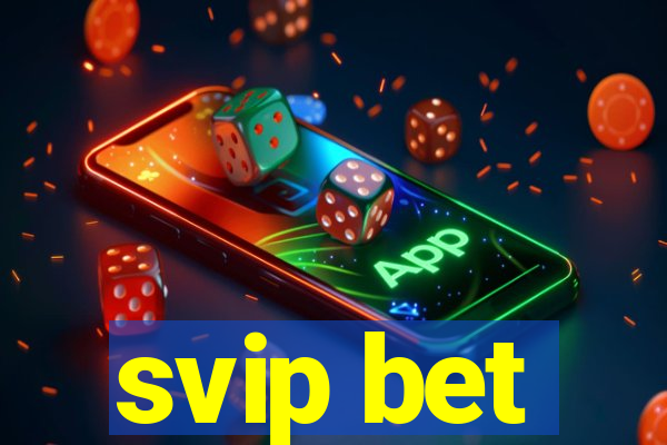 svip bet