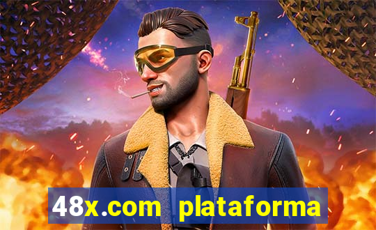 48x.com plataforma de jogos