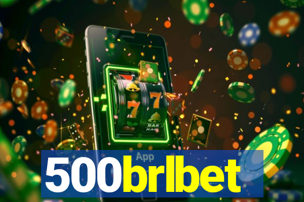 500brlbet