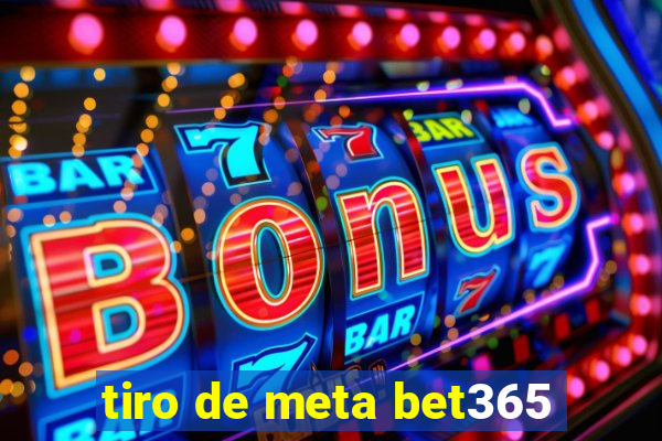 tiro de meta bet365