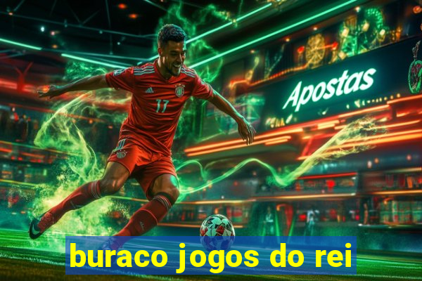 buraco jogos do rei