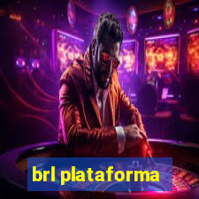 brl plataforma