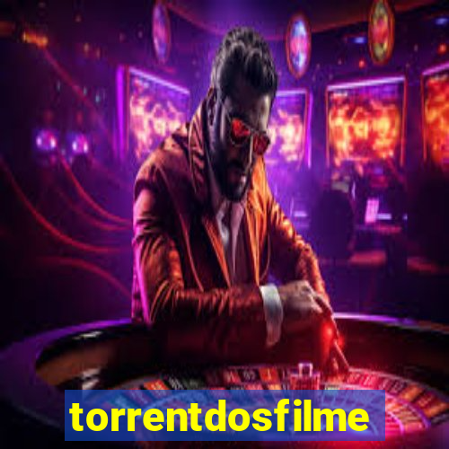 torrentdosfilmes