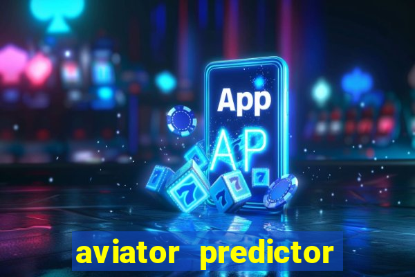 aviator predictor v4.0 activation code free