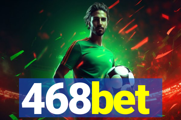 468bet