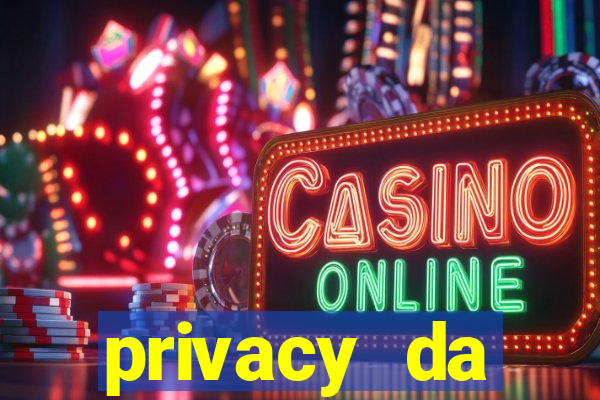 privacy da pipokinha gratis