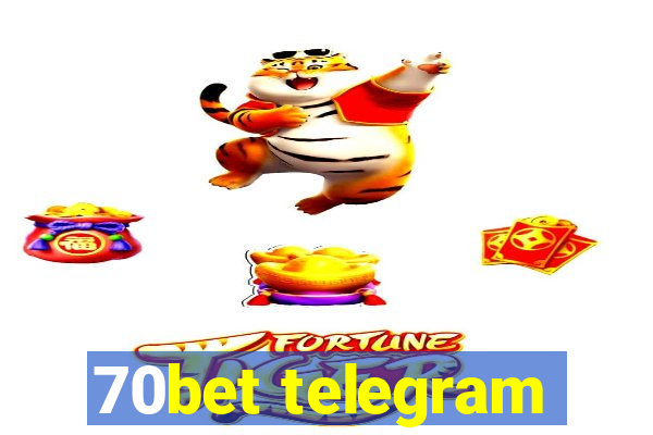 70bet telegram