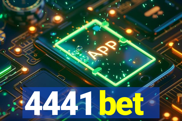 4441 bet