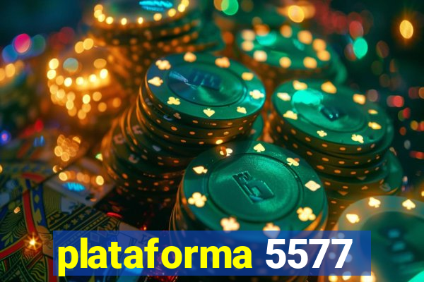 plataforma 5577