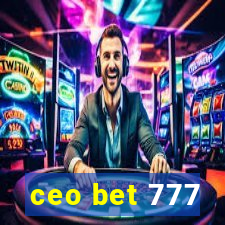 ceo bet 777