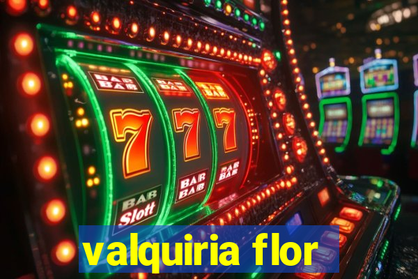 valquiria flor