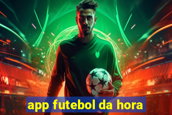 app futebol da hora