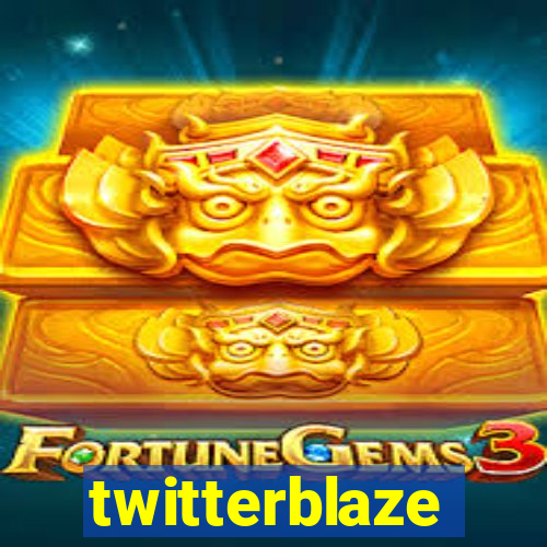 twitterblaze