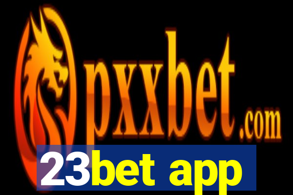 23bet app