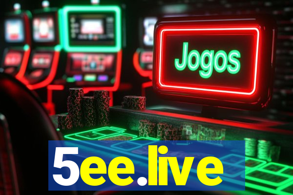 5ee.live