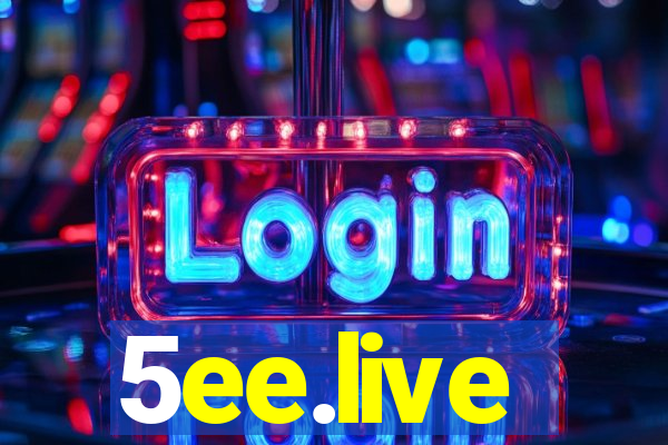 5ee.live