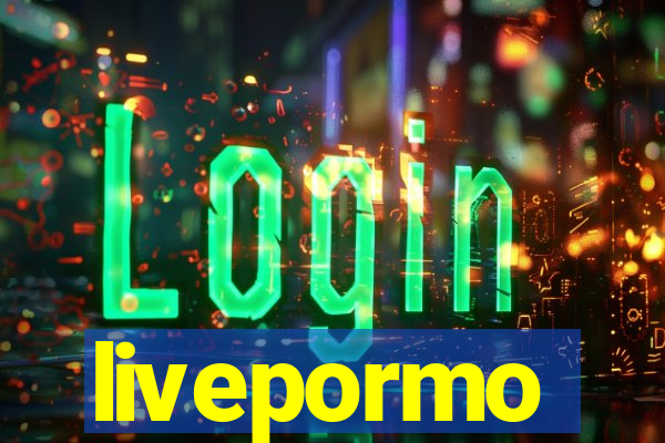 livepormo