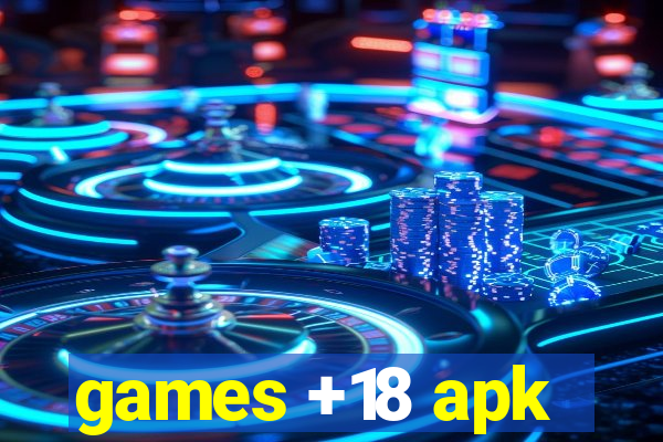 games +18 apk