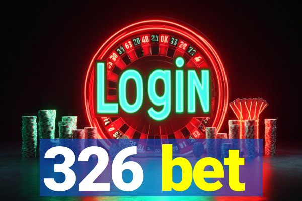 326 bet