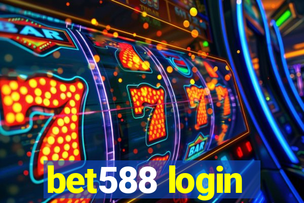 bet588 login