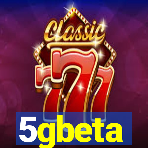 5gbeta