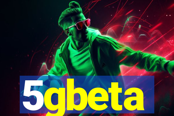 5gbeta