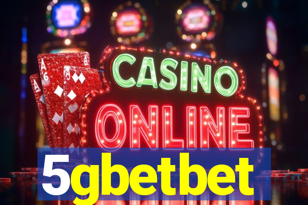 5gbetbet