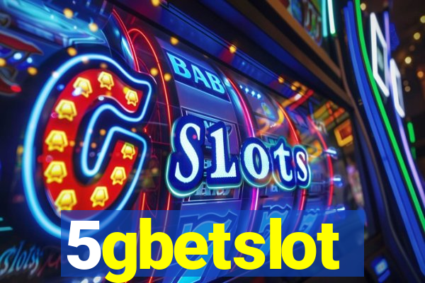 5gbetslot