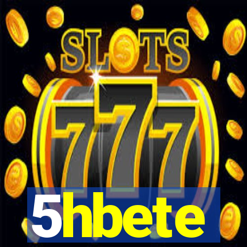 5hbete