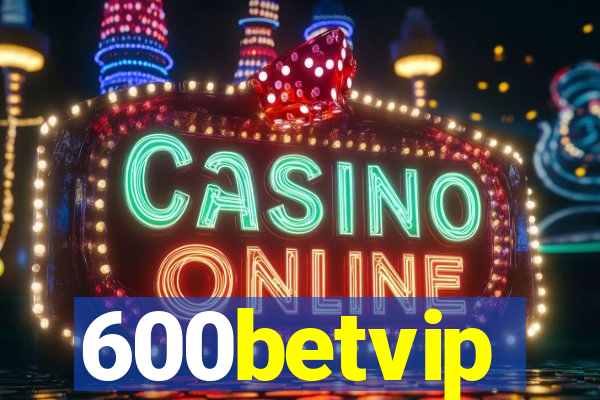 600betvip