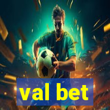 val bet