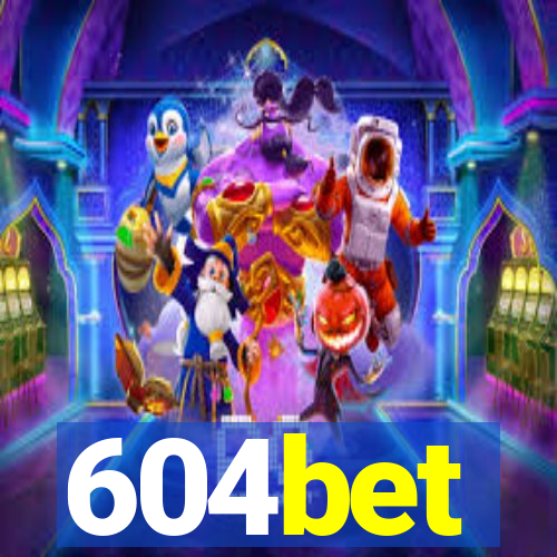 604bet