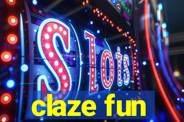 claze fun