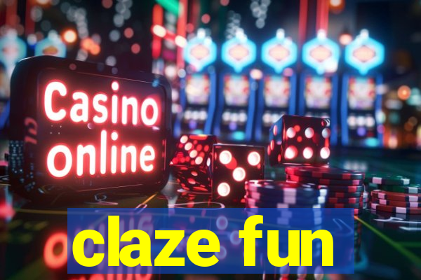 claze fun