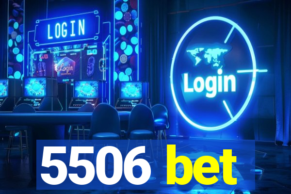 5506 bet