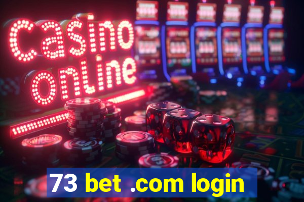 73 bet .com login