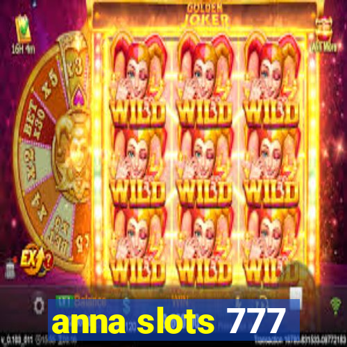 anna slots 777