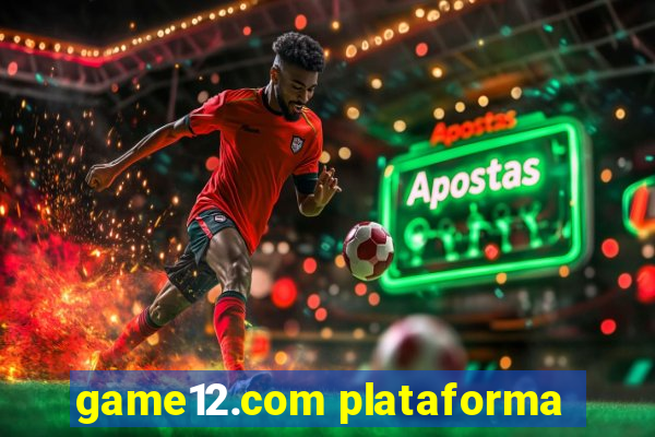 game12.com plataforma