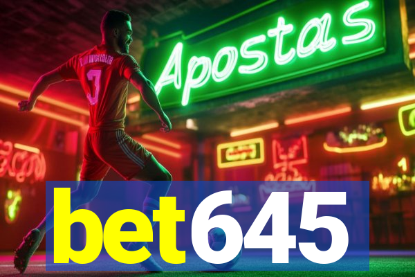 bet645