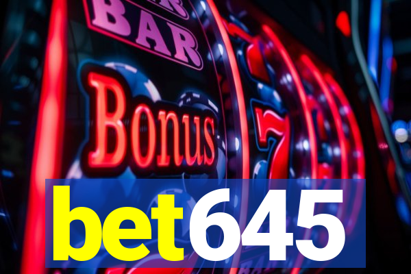 bet645