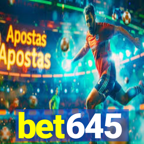 bet645