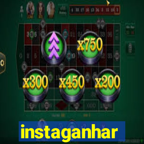 instaganhar