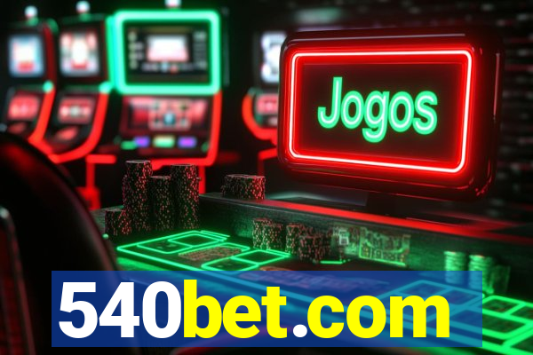 540bet.com