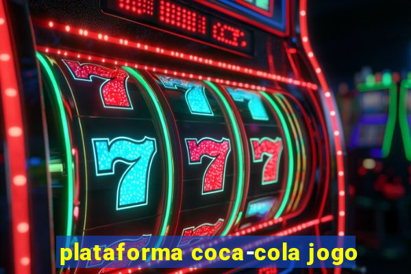 plataforma coca-cola jogo