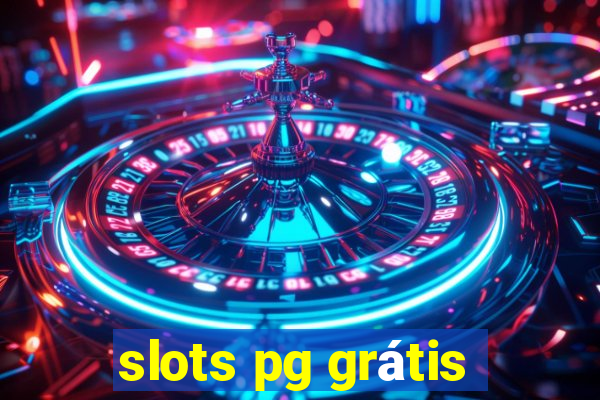 slots pg grátis