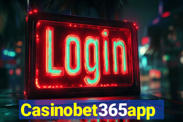 Casinobet365app