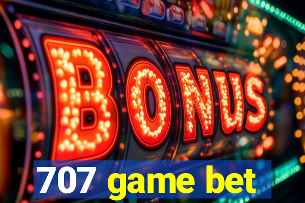 707 game bet