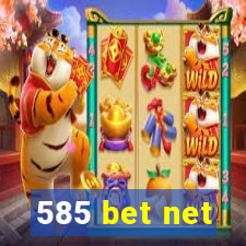 585 bet net