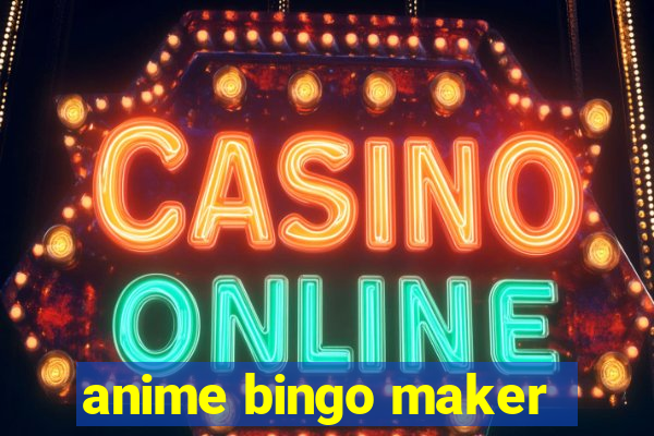 anime bingo maker