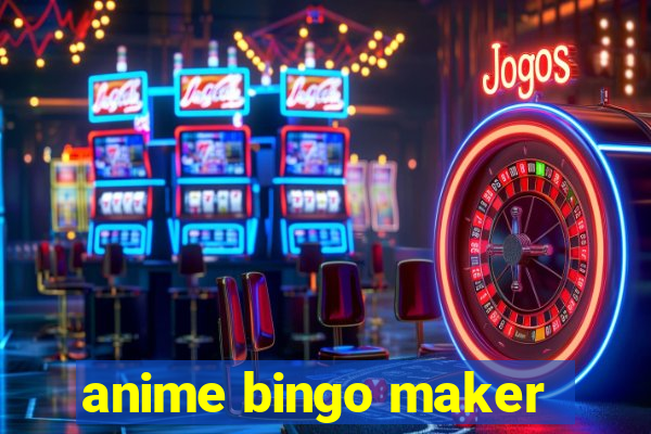 anime bingo maker